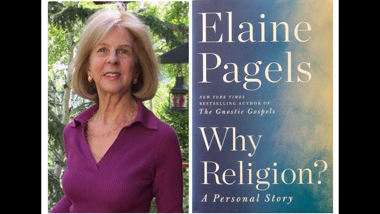 Elaine Pagels - Why Religion