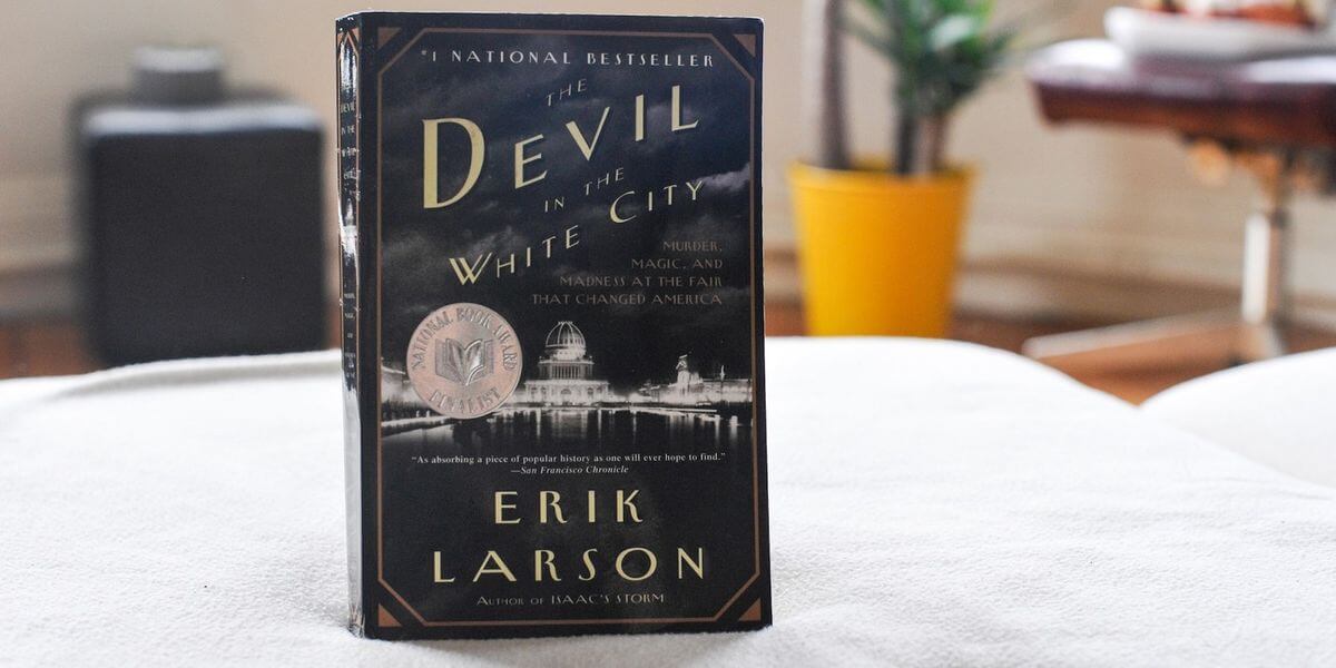Erik Larson - The Devil in the White City book